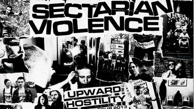 Sectarian Violence - European tour version of "Upward Hostility"
