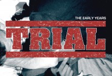 Trial - The Early Years